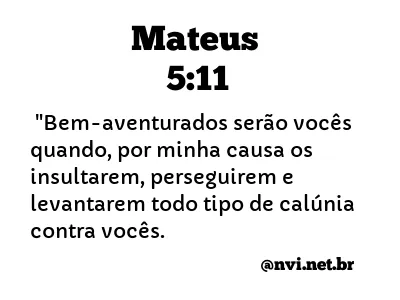 MATEUS 5:11 NVI NOVA VERSÃO INTERNACIONAL