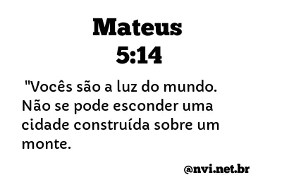 MATEUS 5:14 NVI NOVA VERSÃO INTERNACIONAL