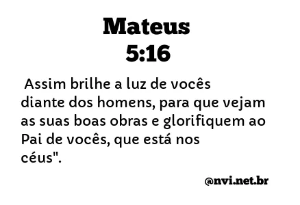 MATEUS 5:16 NVI NOVA VERSÃO INTERNACIONAL