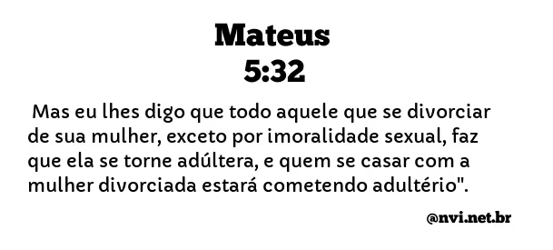 MATEUS 5:32 NVI NOVA VERSÃO INTERNACIONAL