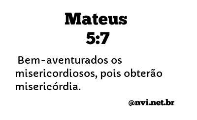 MATEUS 5:7 NVI NOVA VERSÃO INTERNACIONAL