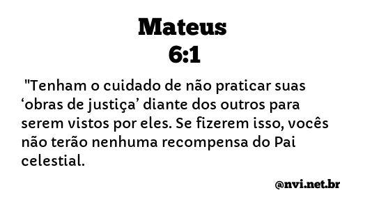 MATEUS 6:1 NVI NOVA VERSÃO INTERNACIONAL