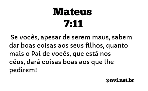 MATEUS 7:11 NVI NOVA VERSÃO INTERNACIONAL