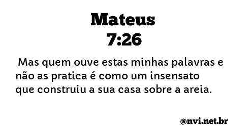 MATEUS 7:26 NVI NOVA VERSÃO INTERNACIONAL