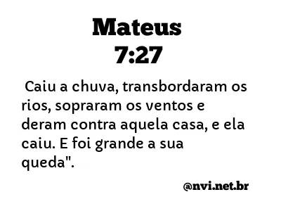 MATEUS 7:27 NVI NOVA VERSÃO INTERNACIONAL