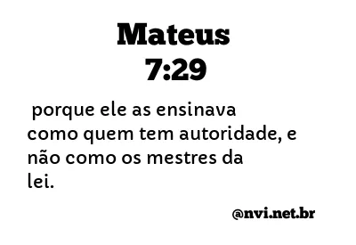 MATEUS 7:29 NVI NOVA VERSÃO INTERNACIONAL