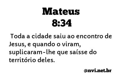 MATEUS 8:34 NVI NOVA VERSÃO INTERNACIONAL