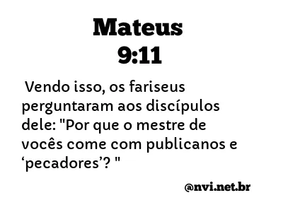 MATEUS 9:11 NVI NOVA VERSÃO INTERNACIONAL