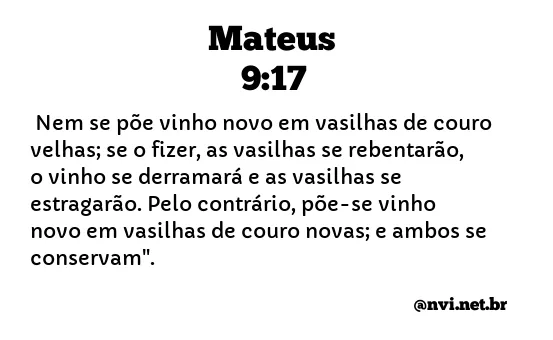 MATEUS 9:17 NVI NOVA VERSÃO INTERNACIONAL