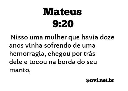 MATEUS 9:20 NVI NOVA VERSÃO INTERNACIONAL