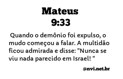 MATEUS 9:33 NVI NOVA VERSÃO INTERNACIONAL