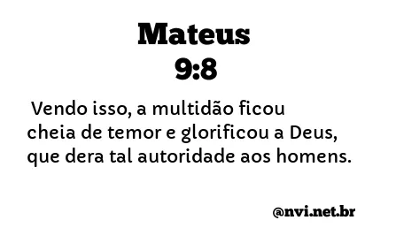 MATEUS 9:8 NVI NOVA VERSÃO INTERNACIONAL