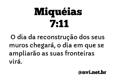 MIQUÉIAS 7:11 NVI NOVA VERSÃO INTERNACIONAL