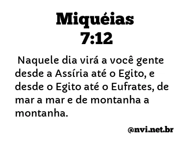 MIQUÉIAS 7:12 NVI NOVA VERSÃO INTERNACIONAL