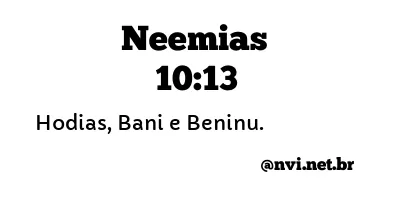 NEEMIAS 10:13 NVI NOVA VERSÃO INTERNACIONAL
