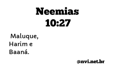 NEEMIAS 10:27 NVI NOVA VERSÃO INTERNACIONAL