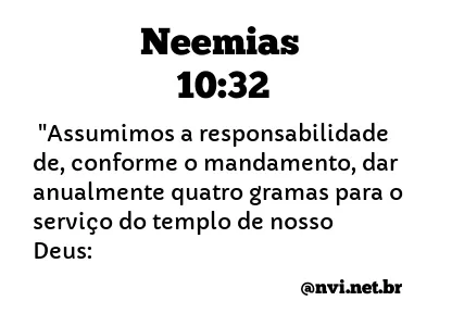NEEMIAS 10:32 NVI NOVA VERSÃO INTERNACIONAL