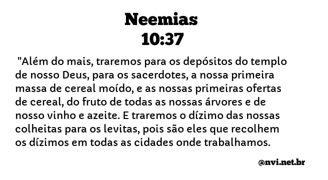 NEEMIAS 10:37 NVI NOVA VERSÃO INTERNACIONAL
