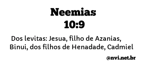 NEEMIAS 10:9 NVI NOVA VERSÃO INTERNACIONAL
