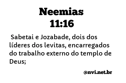 NEEMIAS 11:16 NVI NOVA VERSÃO INTERNACIONAL