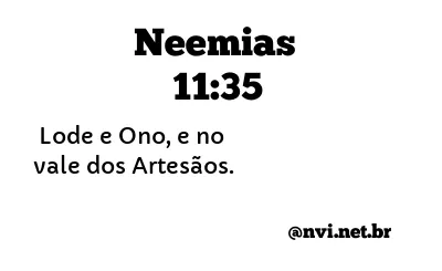 NEEMIAS 11:35 NVI NOVA VERSÃO INTERNACIONAL