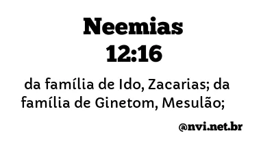 NEEMIAS 12:16 NVI NOVA VERSÃO INTERNACIONAL