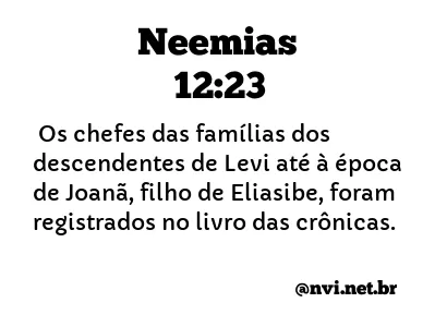 NEEMIAS 12:23 NVI NOVA VERSÃO INTERNACIONAL