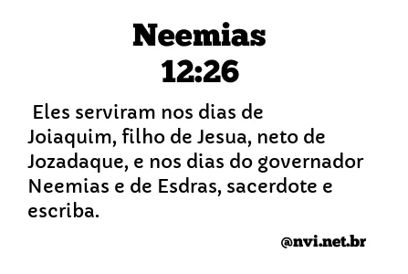 NEEMIAS 12:26 NVI NOVA VERSÃO INTERNACIONAL