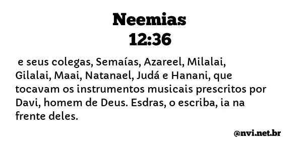 NEEMIAS 12:36 NVI NOVA VERSÃO INTERNACIONAL