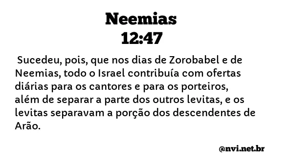 NEEMIAS 12:47 NVI NOVA VERSÃO INTERNACIONAL