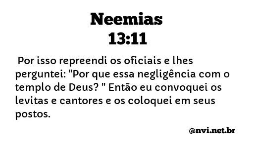NEEMIAS 13:11 NVI NOVA VERSÃO INTERNACIONAL