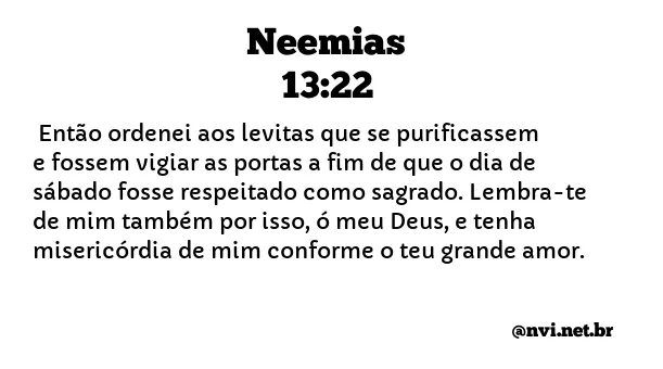 NEEMIAS 13:22 NVI NOVA VERSÃO INTERNACIONAL