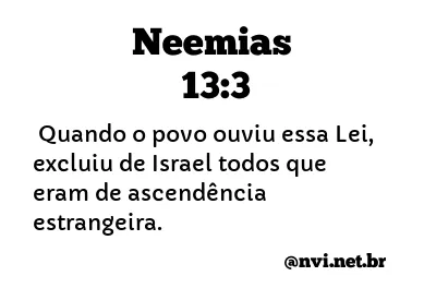 NEEMIAS 13:3 NVI NOVA VERSÃO INTERNACIONAL