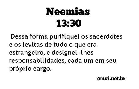 NEEMIAS 13:30 NVI NOVA VERSÃO INTERNACIONAL