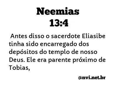 NEEMIAS 13:4 NVI NOVA VERSÃO INTERNACIONAL