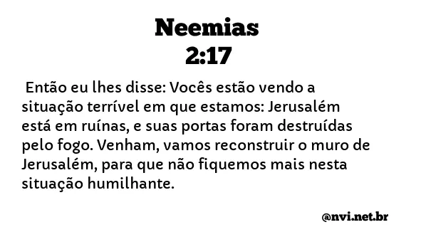 NEEMIAS 2:17 NVI NOVA VERSÃO INTERNACIONAL