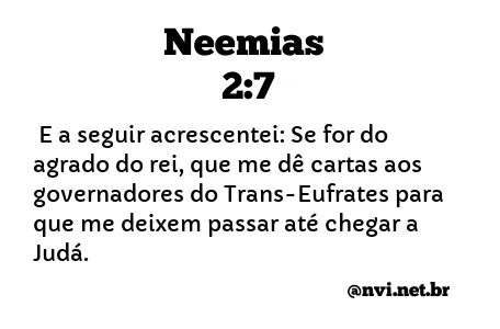 NEEMIAS 2:7 NVI NOVA VERSÃO INTERNACIONAL