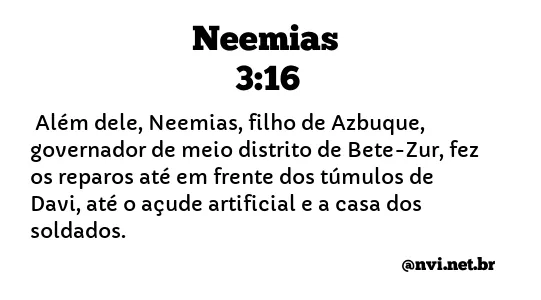 NEEMIAS 3:16 NVI NOVA VERSÃO INTERNACIONAL