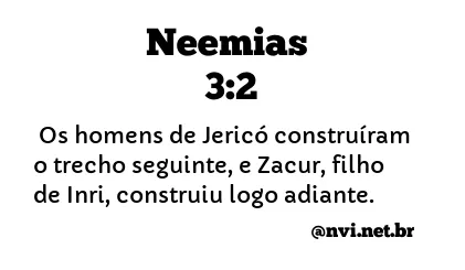 NEEMIAS 3:2 NVI NOVA VERSÃO INTERNACIONAL