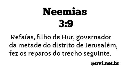 NEEMIAS 3:9 NVI NOVA VERSÃO INTERNACIONAL