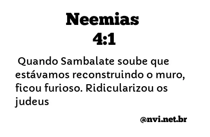 NEEMIAS 4:1 NVI NOVA VERSÃO INTERNACIONAL