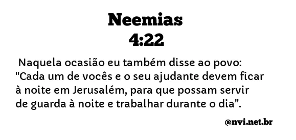 NEEMIAS 4:22 NVI NOVA VERSÃO INTERNACIONAL