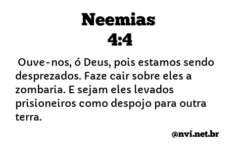 NEEMIAS 4:4 NVI NOVA VERSÃO INTERNACIONAL