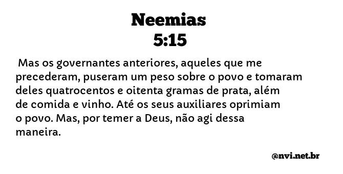 NEEMIAS 5:15 NVI NOVA VERSÃO INTERNACIONAL