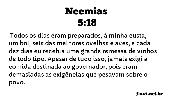 NEEMIAS 5:18 NVI NOVA VERSÃO INTERNACIONAL