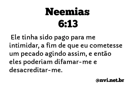 NEEMIAS 6:13 NVI NOVA VERSÃO INTERNACIONAL