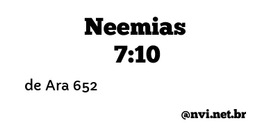 NEEMIAS 7:10 NVI NOVA VERSÃO INTERNACIONAL