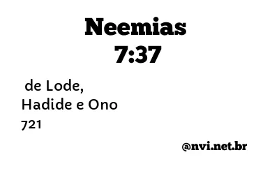 NEEMIAS 7:37 NVI NOVA VERSÃO INTERNACIONAL