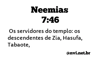 NEEMIAS 7:46 NVI NOVA VERSÃO INTERNACIONAL