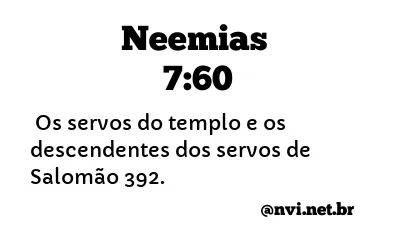 NEEMIAS 7:60 NVI NOVA VERSÃO INTERNACIONAL